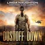 Dustoff Down, Linda Naughton