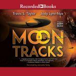 Moon Tracks, Travis Taylor