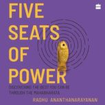 Five Seats of Power, Raghu Ananthanarayanan