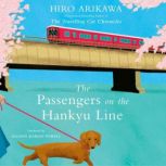 The Passengers on the Hankyu Line, Hiro Arikawa