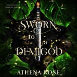 Sworn to a Demigod, Athena Rose
