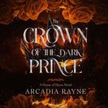 The Crown of the Dark Prince, Arcadia Rayne