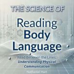 The Science of Reading Body Language, Nathaniel Hart