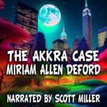 The Akkra Case, Miriam Allen DeFord