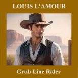 Grub Line Rider, Louis LAmour