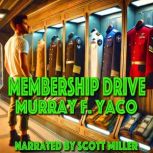 Membership Drive, Murray F. Yaco