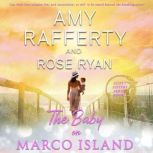 The Baby on Marco Island, Amy Rafferty