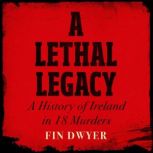 A Lethal Legacy, Fin Dwyer