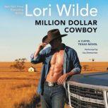 Million Dollar Cowboy A Cupid, Texas Novel, Lori Wilde