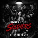 Owned by the Soldiers, Alisson Bento