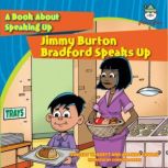 Jimmy Burton Bradford Speaks Up, Vincent W. Goett