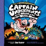 Captain Underpants #5: Captain Underpants and the Wrath of the Wicked Wedgie Woman, Dav Pilkey