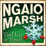 Tied Up in Tinsel, Ngaio Marsh