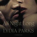 All Night Long, Lydia Parks