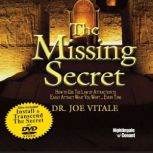 The Missing Secret, Joe Vitale