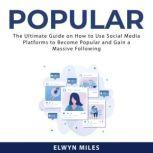 Popular The Ultimate Guide on How to..., Elwyn Miles
