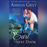 The Earl Next Door, Amelia Grey