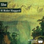 She, Henry Rider Haggard