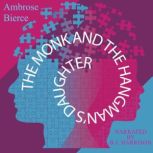 The Monk and the Hangmans Daughter, Ambrose Bierce