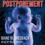Postponement, Diane M. Dresback