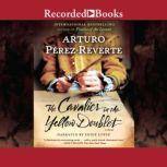 The Cavalier in the Yellow Doublet, Arturo PerezReverte