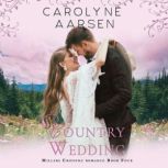 Country Wedding, Carolyne Aarsen