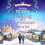 Cooking Up a Christmas Storm, Amelia Berry