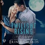 Twilight Rising, Erin Richards