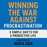 Winning The War Against Procrastinati..., Nura Uba