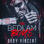 The Bedlam Boys Complete Series, Ruby Vincent