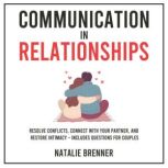 Communication in Relationships, Natalie Brenner