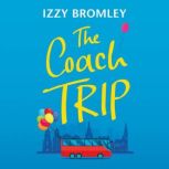 The Coach Trip, Izzy Bromley