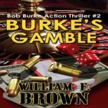 Burkes Gamble, William F Brown