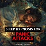 Sleep Hypnosis for Panic Attacks, Lightheart Hypnosis
