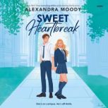 Sweet Heartbreak, Alexandra Moody