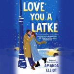 Love You a Latke, Amanda Elliot