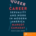 Queer Career, Margot Canaday
