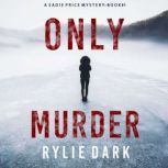 Only Murder, Rylie Dark