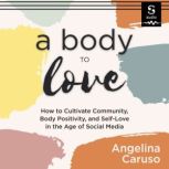 A Body to Love, Angelina Caruso