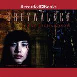 Greywalker, Kat Richardson