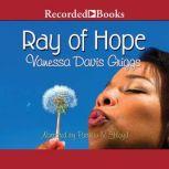 Ray of Hope, Vanessa Davis Griggs