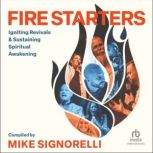 Fire Starters, Mike Signorelli