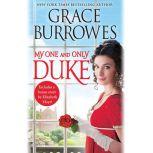 My One and Only Duke Includes a bonus novella, Grace Burrowes