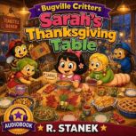 Sarahs Thanksgiving Table A Bugvill..., R. Stanek