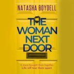 The Woman Next Door, Natasha Boydell