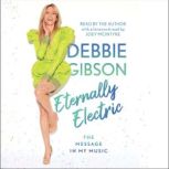 Eternally Electric, Debbie Gibson