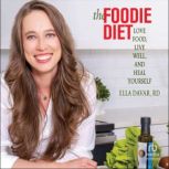 The Foodie Diet, Ella Davar, RD