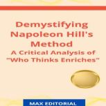 Demystifying Napoleon Hills Method, MAX EDITORIAL