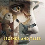Legends and Tales, Bret Harte