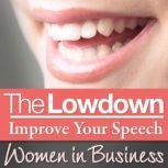The Lowdown Improve Your Speech  Wo..., Sarah Stephenson